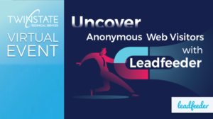 Uncover Anonymous Web Visitors with Leadfeeder