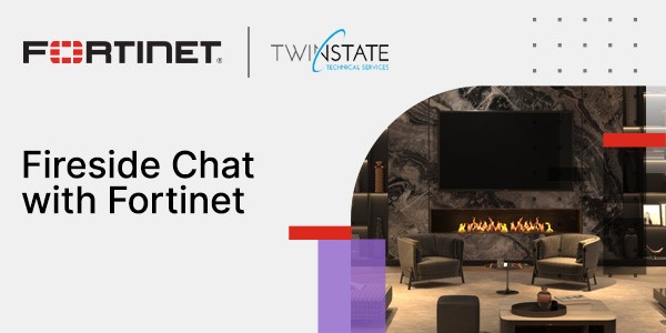 Fortinet Fireside Chat