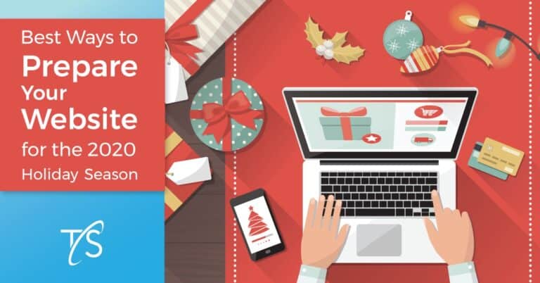 Efficient holiday website preparation tips for 2020 to enhance online presence during Christmas shopping season from Twin State Technical Services.