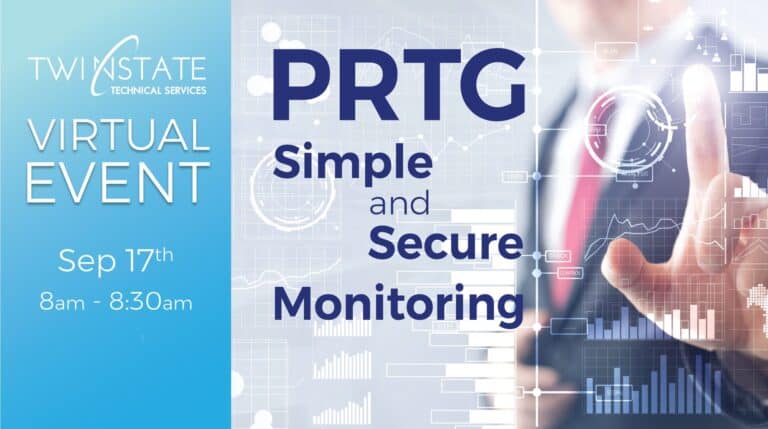 Smart security monitoring and virtual event by Twin State Technical Services, focusing on simple, secure, and reliable network and cybersecurity solutions.