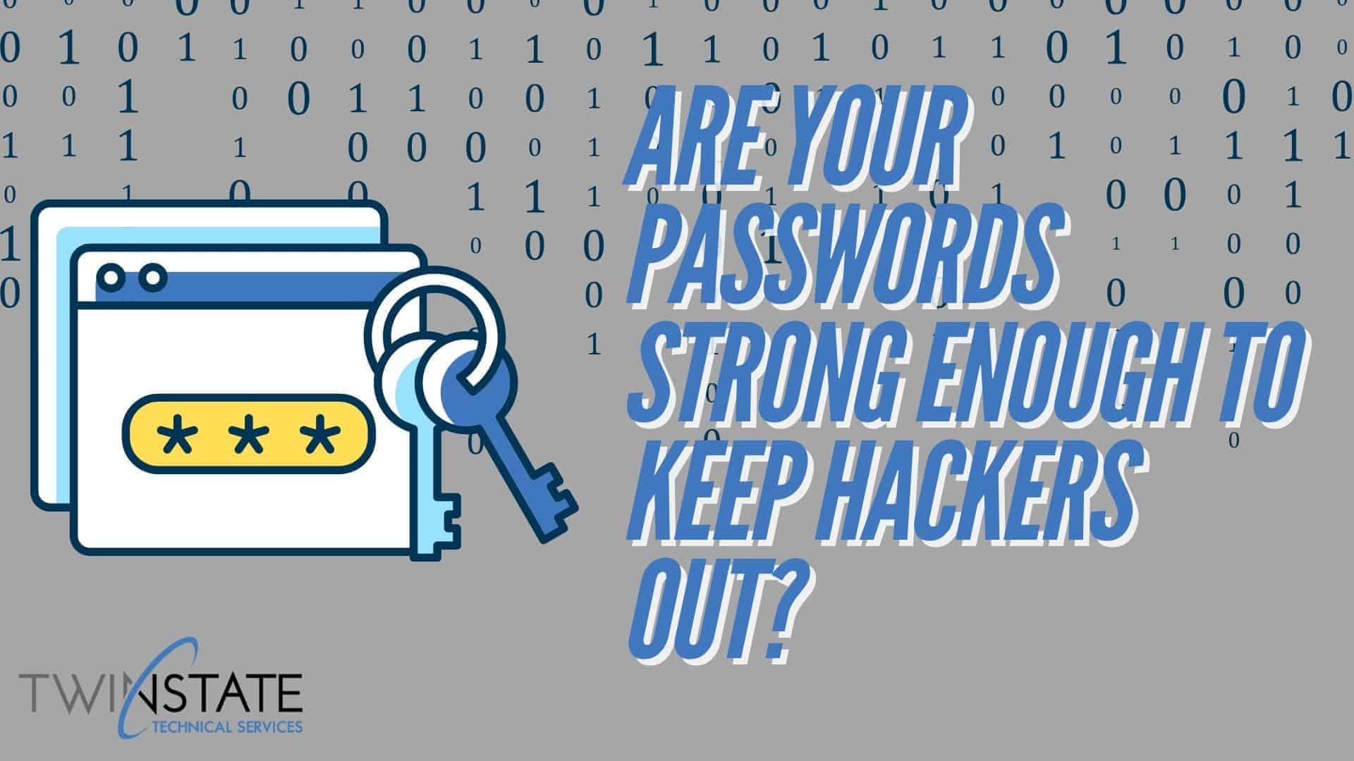 Are your passwords strong enough